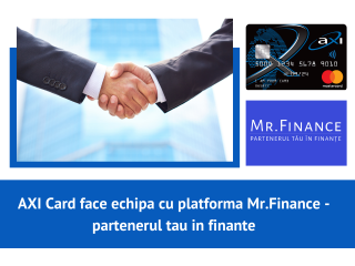 AXI Card face echipa cu platforma Mr.Finance - partenerii tai in finante