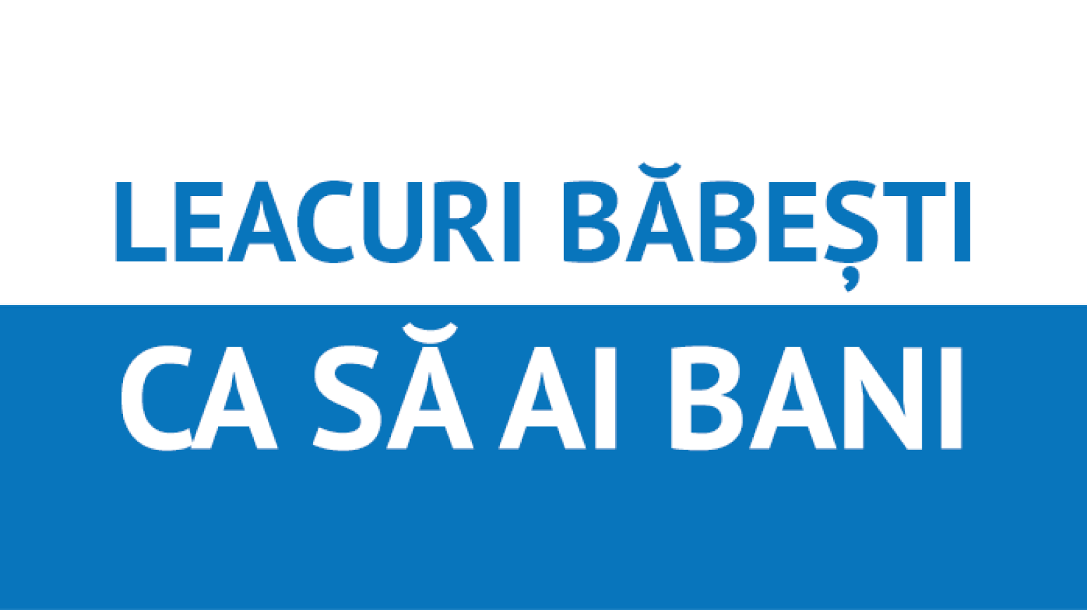 Regulament de participare la campania promotionala “Leacuri Babesti ca sa ai bani in 2023”