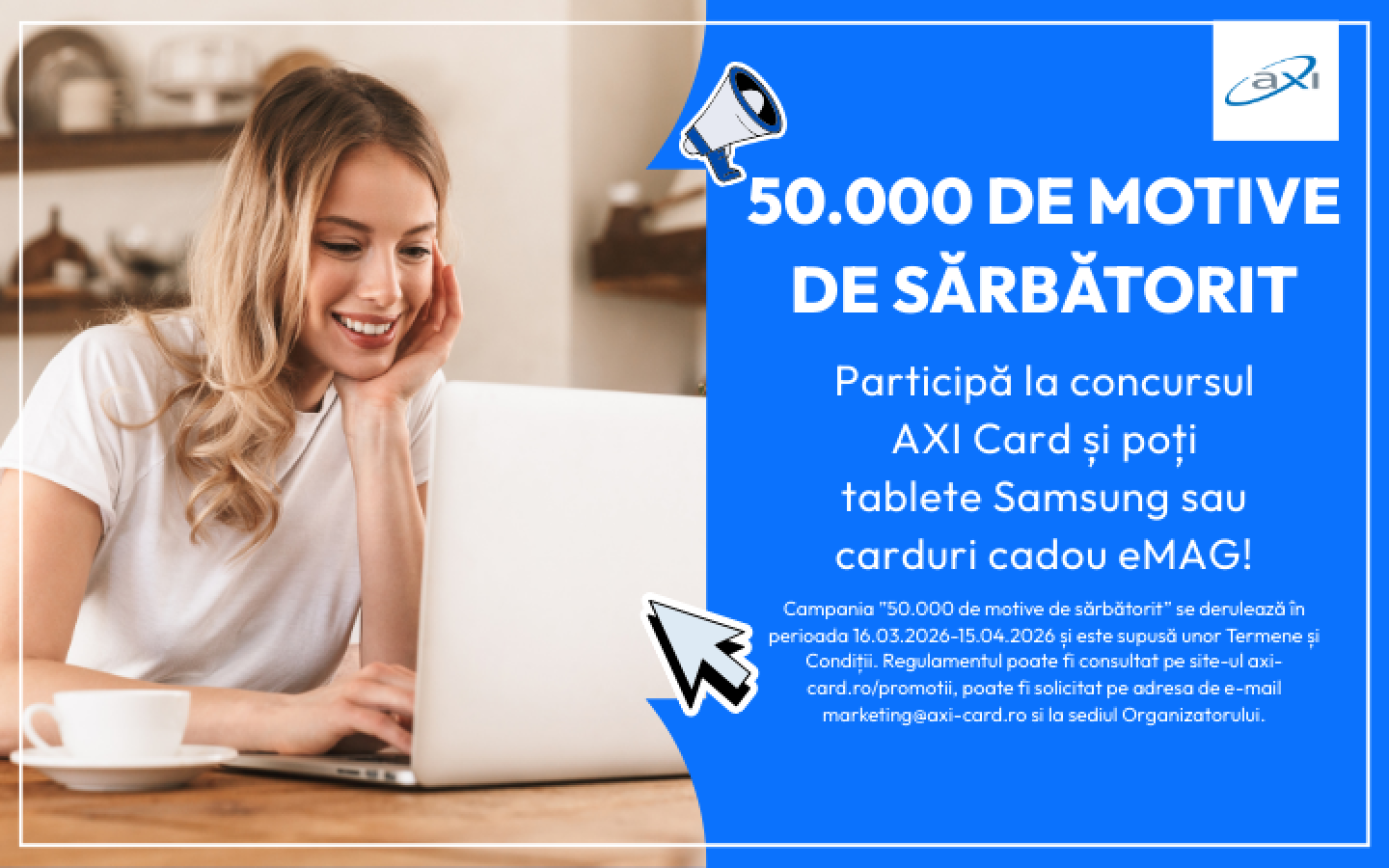 50.000 de motive de sărbătorit cu AXI Card
